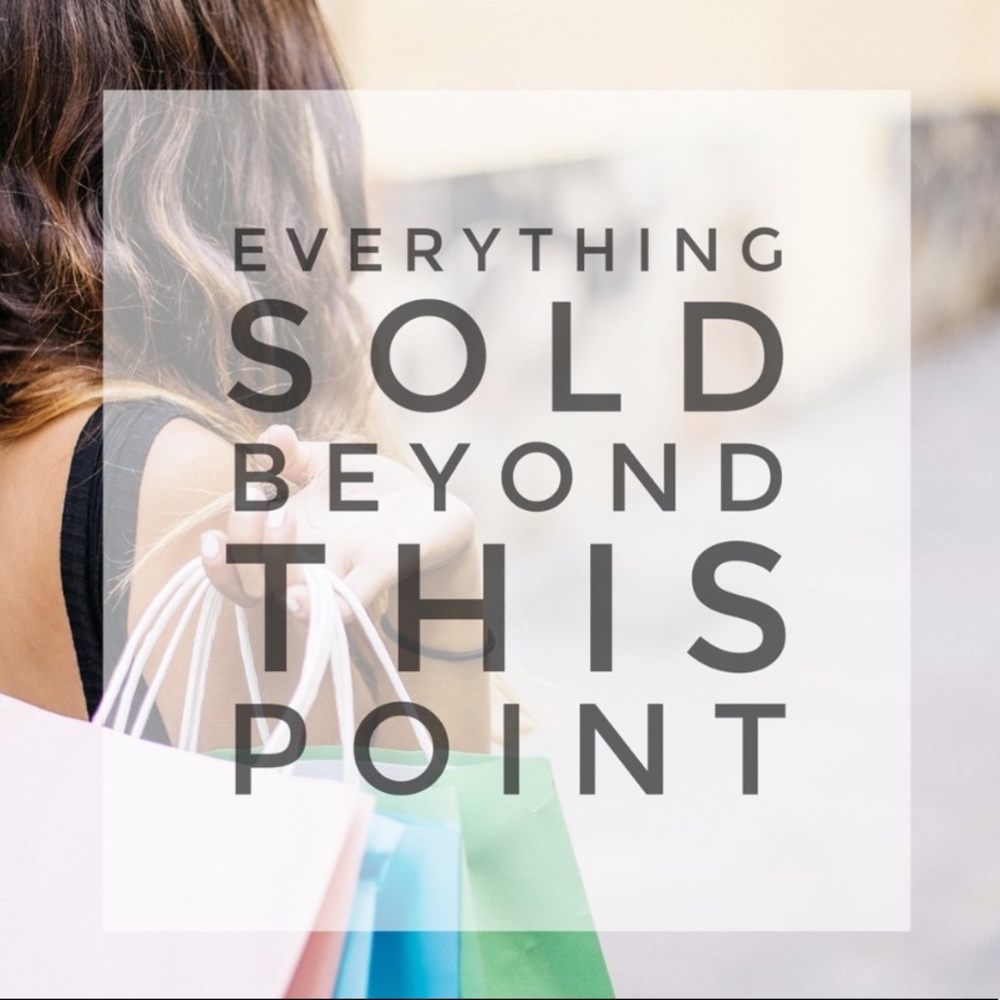 Everything beyond this point is sold!